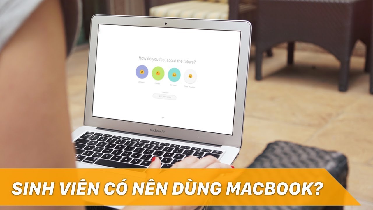 Sinh viên dùng Macbook TẠI SAO không?