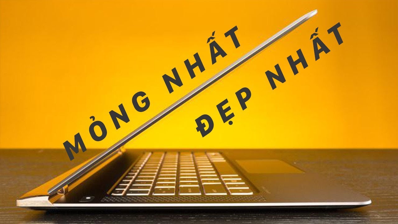 Top 5 Chiếc Laptop doanh nhân mỏng nhẹ và đẹp nhất