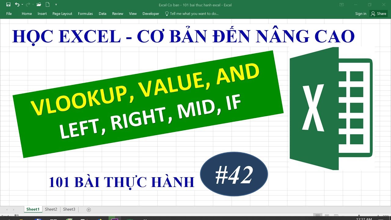 Học Excel từ cơ bản đến nâng cao - Bài 42 hàm  Vlookup Left Right Mid If Value And