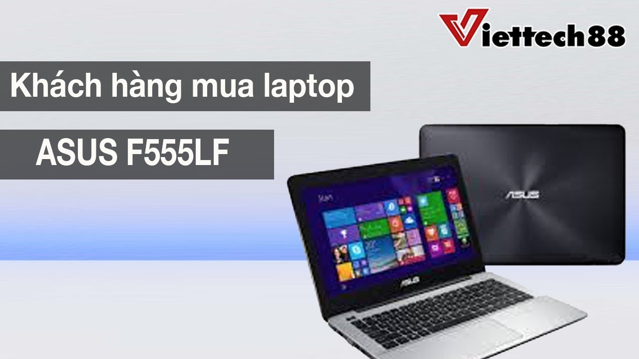 Asus F555LF - Laptop Văn Phòng Giá Rẻ