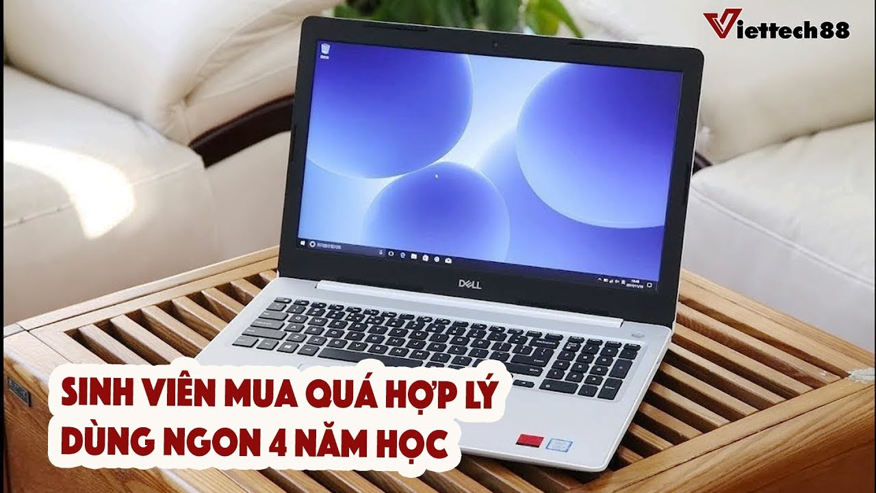 Laptop Dell Inspiron 5570 giá 15 triệu : Sinh viên nên mua!