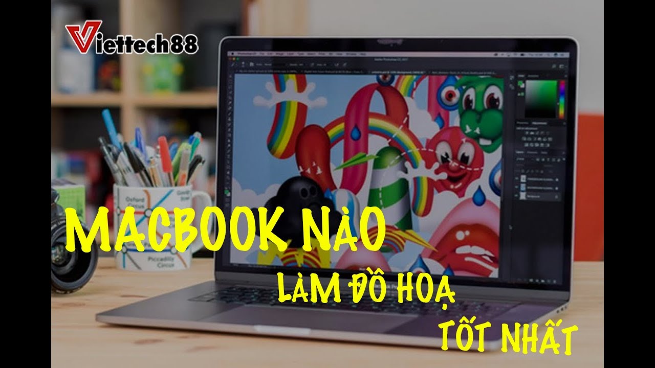 Macbook Nào Làm Đồ Họa Tốt Nhất?