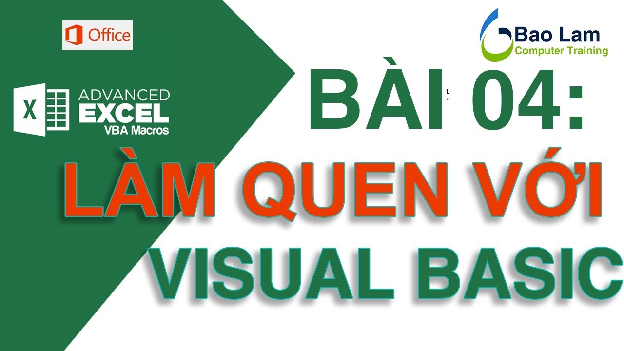 Excel Macro Bài 4 Làm quen Visual Basic Editor – Macro For Excel – Welcome  Visual Basic Editor