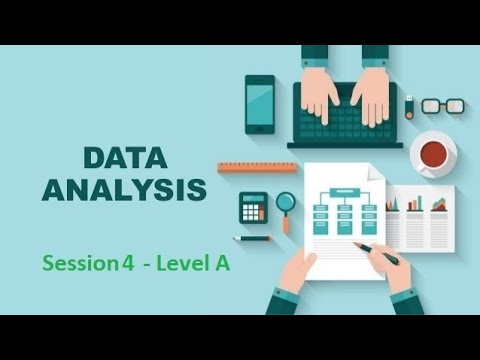 DA0820 - Data Analysis courses- Level A - Session 4