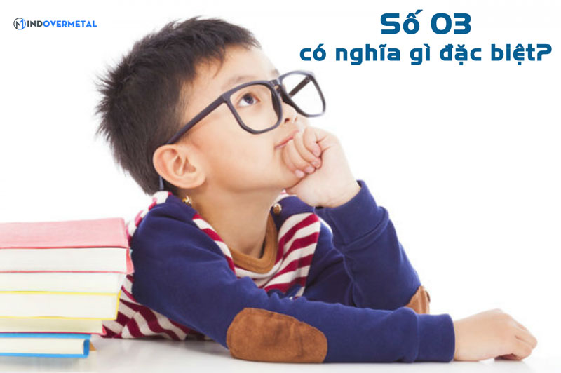 y-nghia-cua-so-03-co-gi-dac-biet-mindovermetal