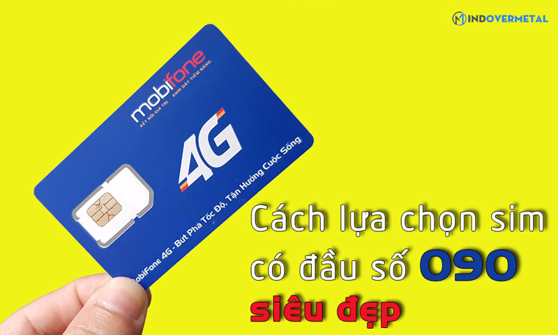 cach-chon-sim-so-dep-tu-dau-so-090-mindovermetal