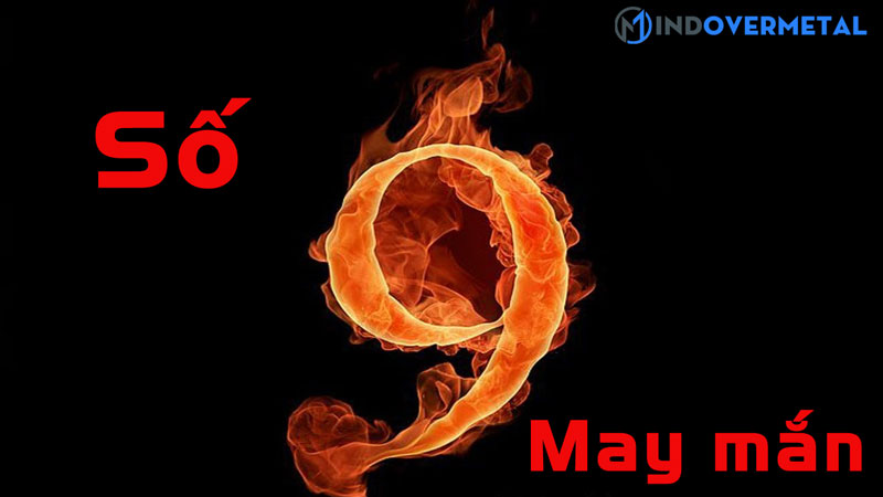 y-nghia-so-9-may-man-mindovermetal