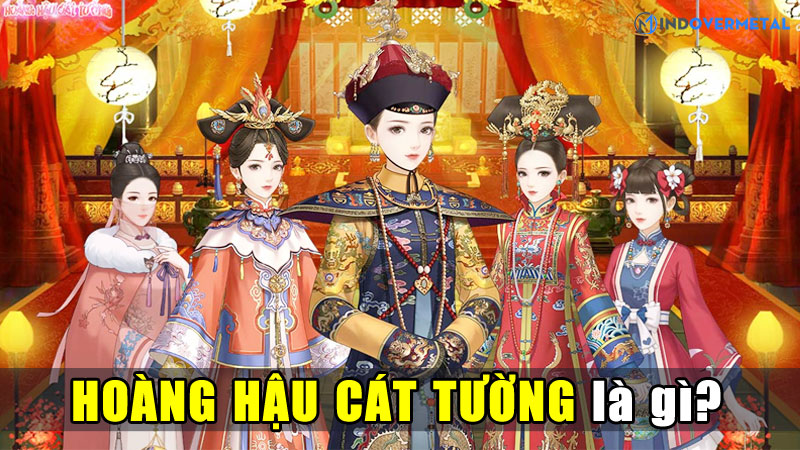 hoang-hau-cat-tuong-la-gi-game-cung-dau-day-thu-vi