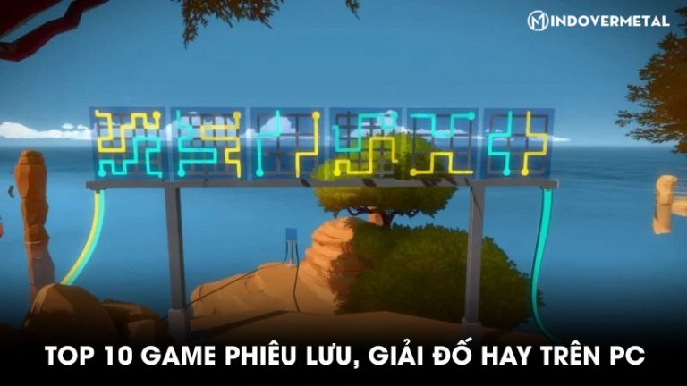 Top 10 game phiêu lưu giải đố PC hack não cực hay | Mindovermetal