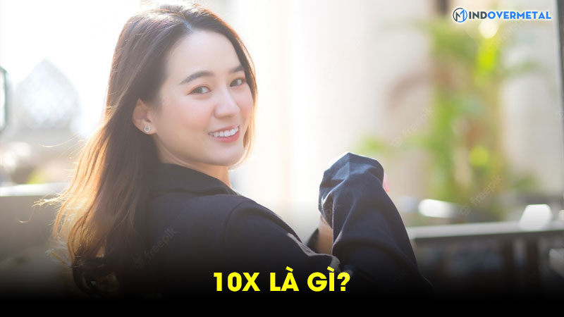 10x-la-gi-phan-biet-giua-the-he-10x-va-the-he-9x-6