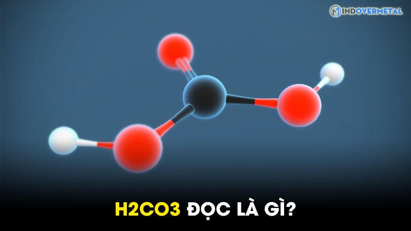 h2co3-doc-la-gi-tong-hop-kien-thuc-ve-axit-cacbonic-2