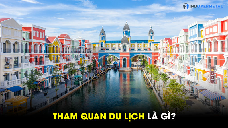 tham-quan-du-lich-la-gi-loi-ich-khi-tham-quan-du-lich-2