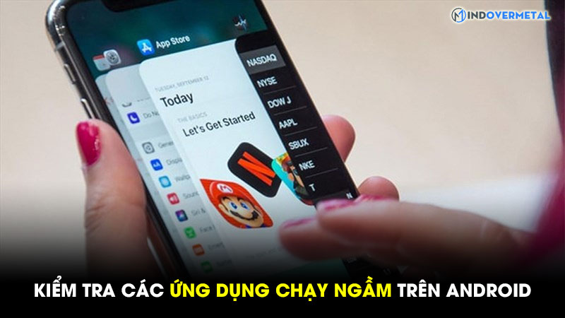 cach-kiem-tra-ung-dung-chay-ngam-tren-android-don-gian-9