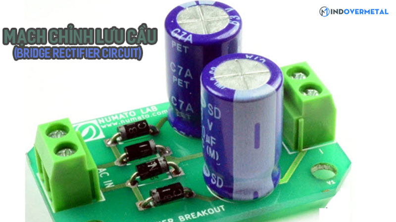 mach-chinh-luu-cau-la-gi-so-do-mach-nguyen-ly-va-cac-loai-chinh-luu-cau-4