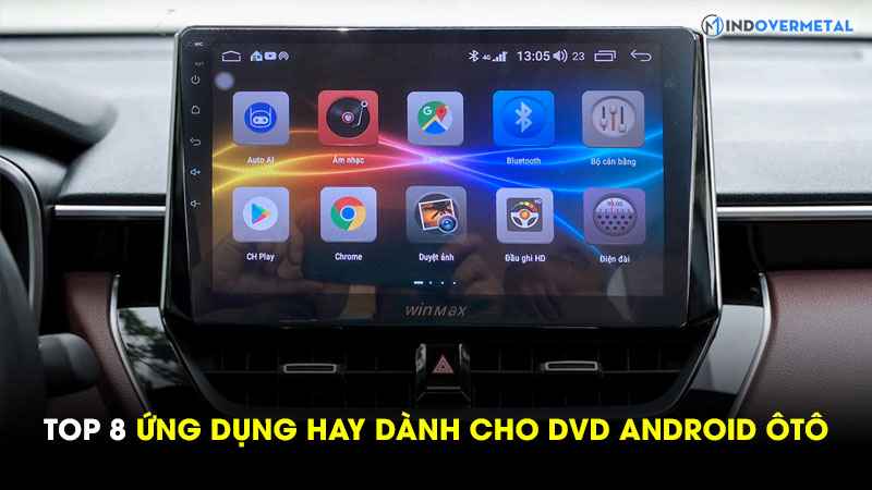 top-8-nhung-ung-dung-hay-cho-dvd-android-o-to-7