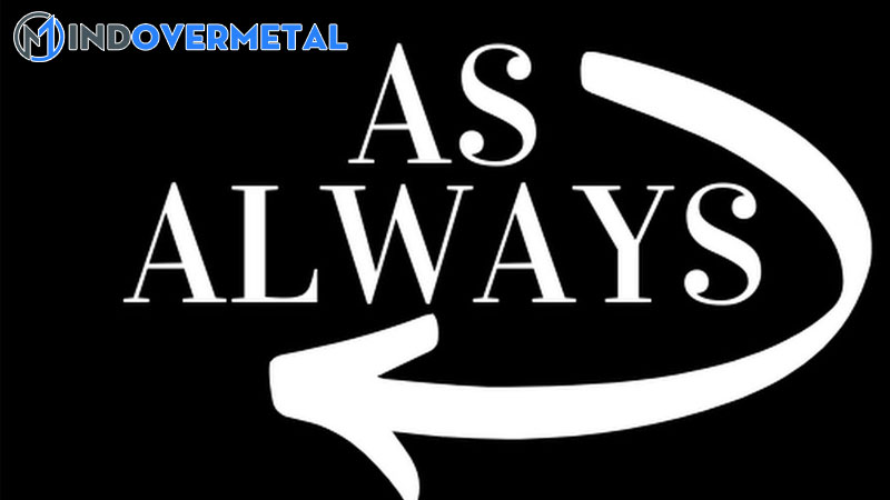 as-always-la-gi-cach-dung-trong-tieng-anh-2-mindovermetal