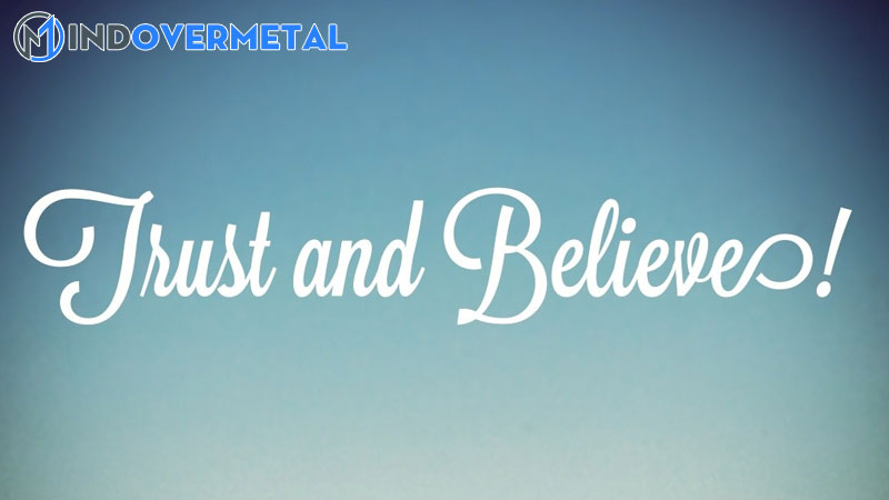 believe-va-trust-me-la-gi-phan-biet-believe-va-trust-trong-tieng-anh-2-mindovermetal