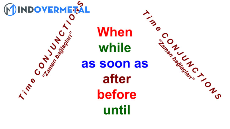 cach-su-dung-lien-tu-when-as-soon-as-while-just-as-va-until-1-mindovermetal