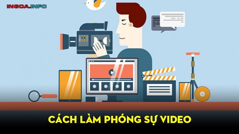 huong-dan-cach-lam-phong-su-video-cuc-ky-huu-ich-3