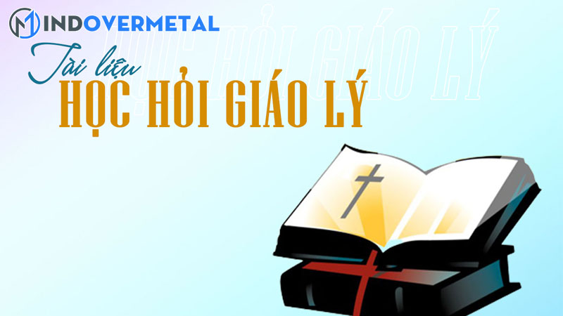 khai-niem-ve-giao-ly-phuong-phap-su-pham-giao-ly-3-mindovermetal