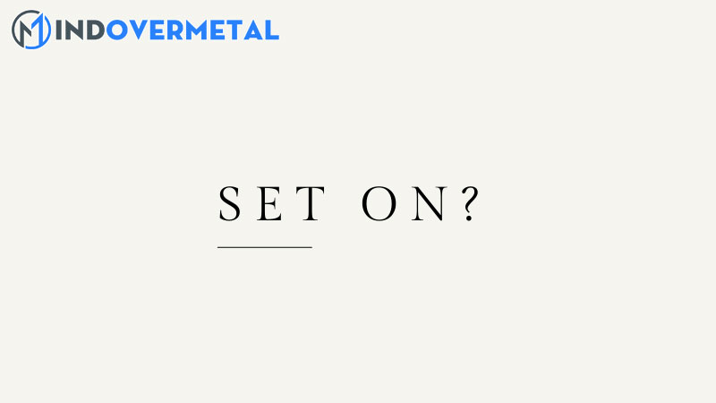 set-on-la-gi-set-on-duoc-su-dung-trong-cau-truc-ngu-phap-nao-6