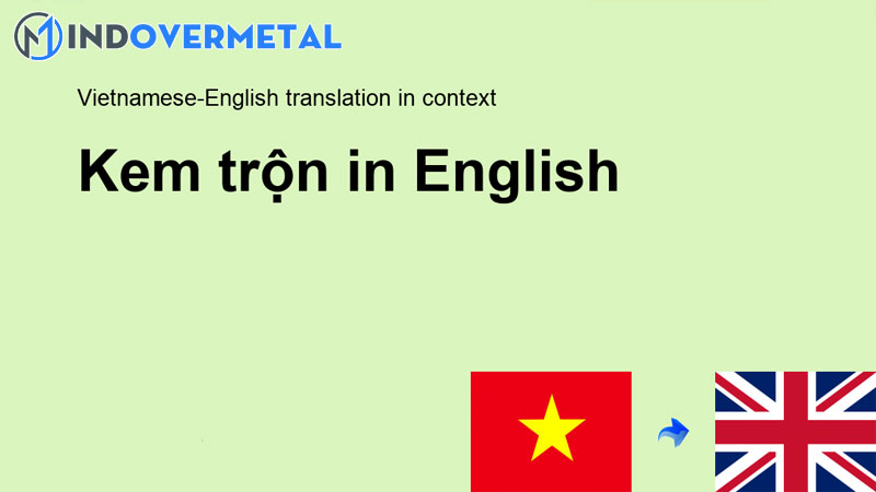 top-19-kem-tron-tieng-anh-la-gi-moi-nhat-2023-mindovermetal